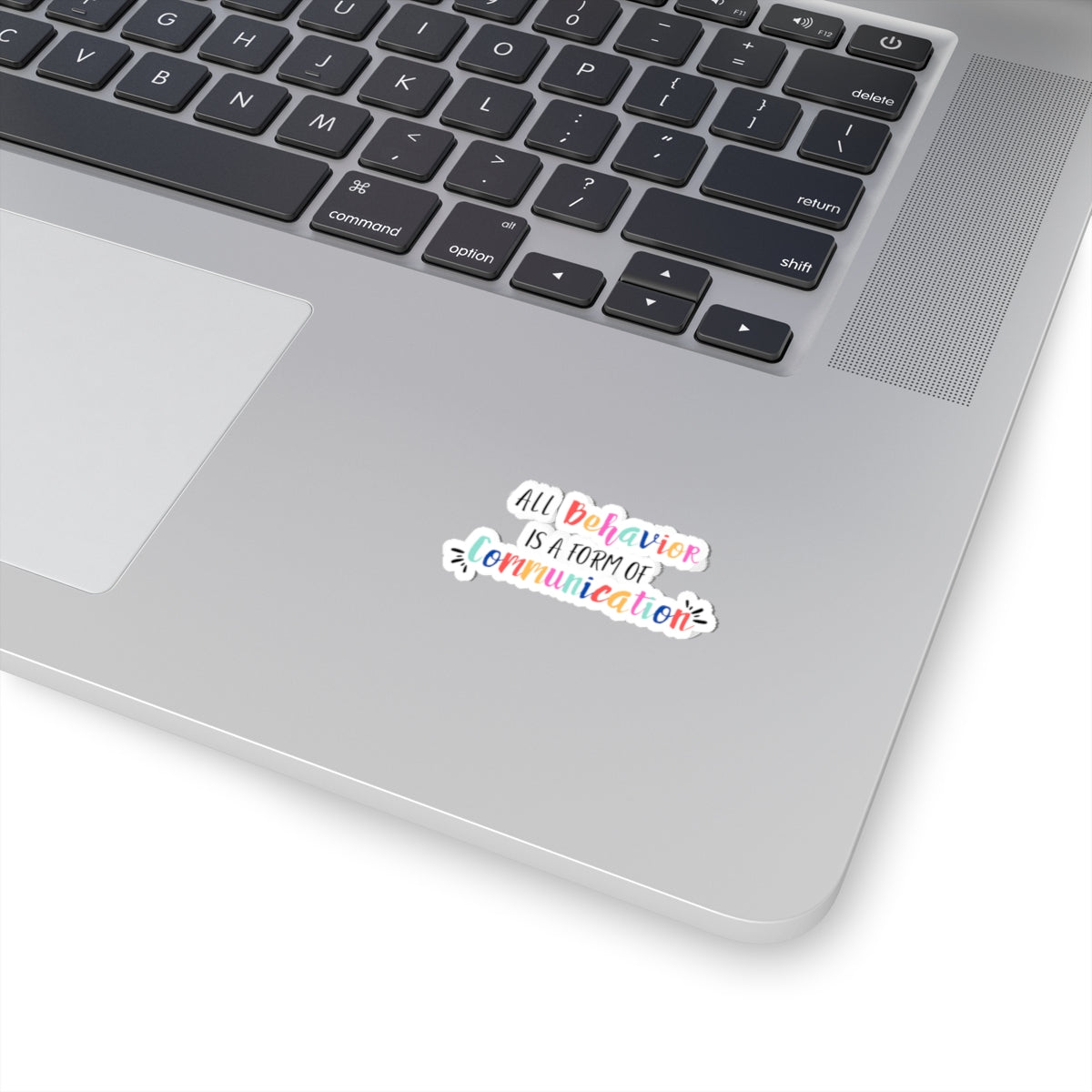 All Behavior is a Form of Communication • Kiss-Cut Stickers