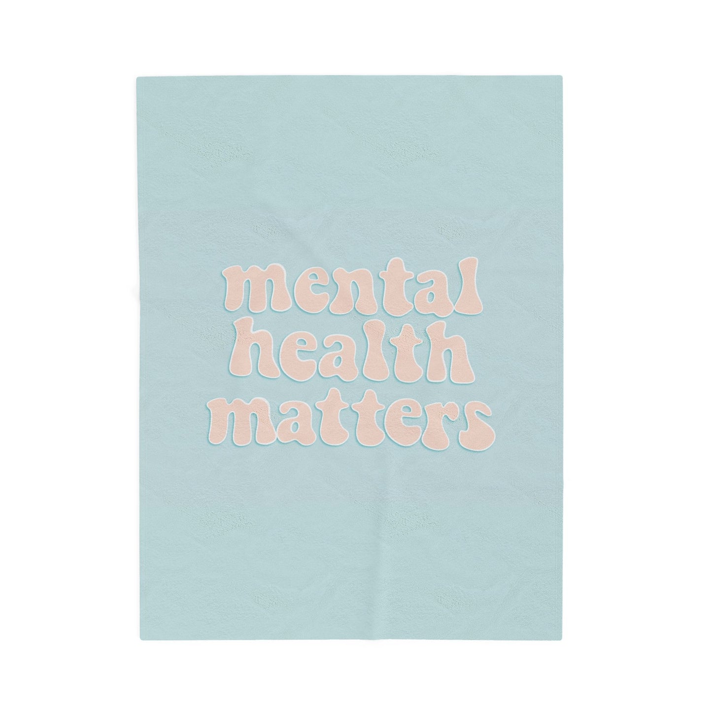 Mental Health Matters | Velveteen Plush Blanket