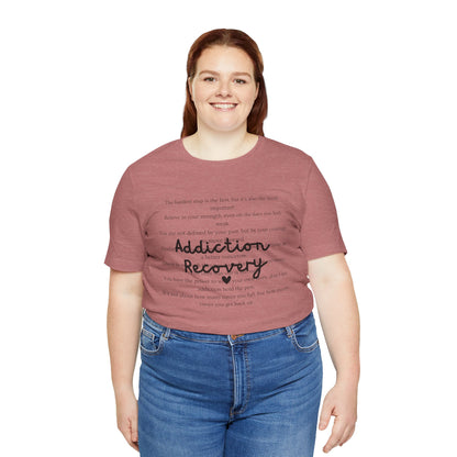 Addiction Recovery Inspirational Message • Unisex Adult Short Sleeve T-Shirt