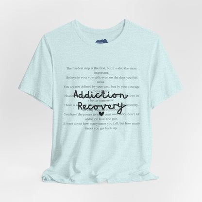 Addiction Recovery Inspirational Message • Unisex Adult Short Sleeve T-Shirt