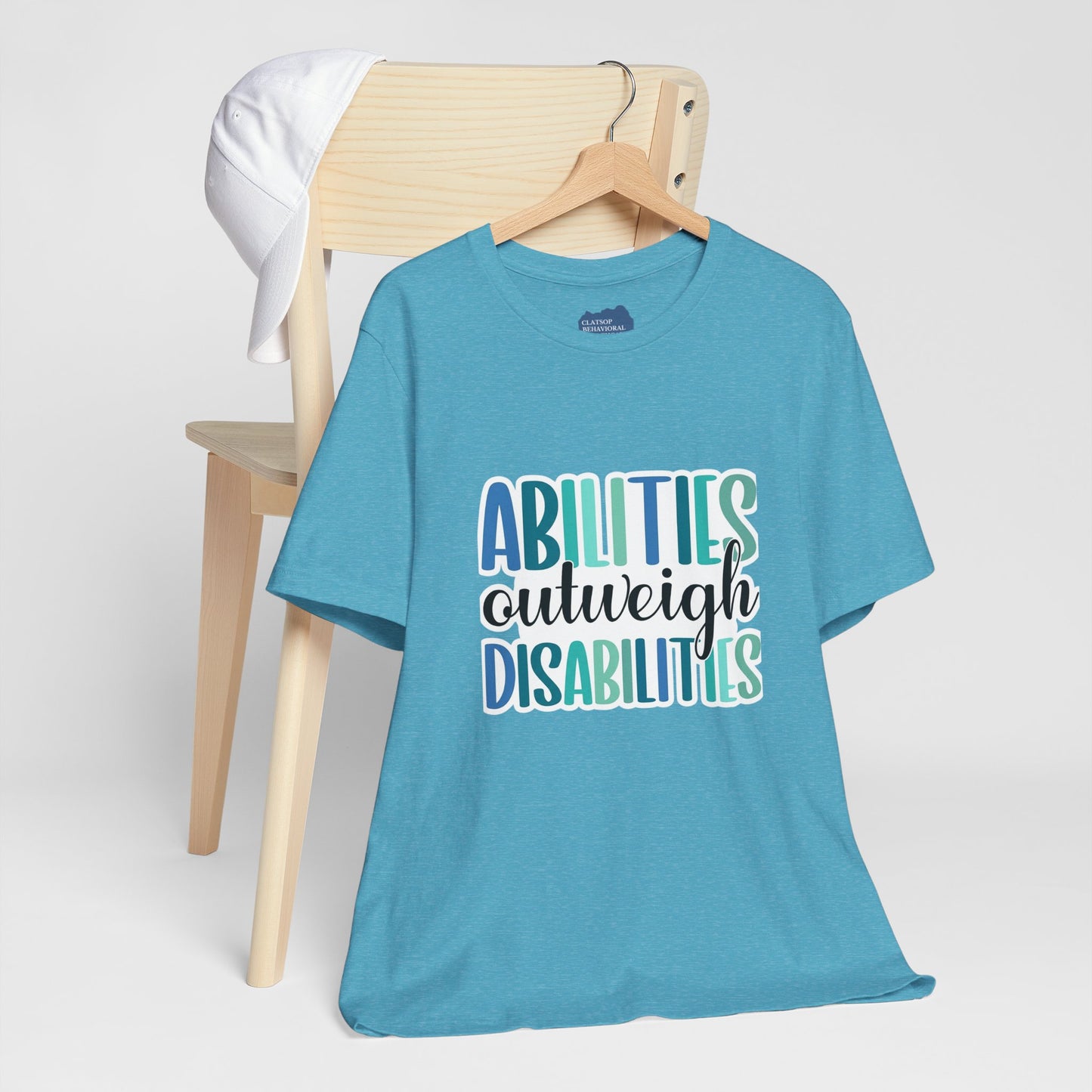 Abilities Outweigh Disabilities T-Shirt
