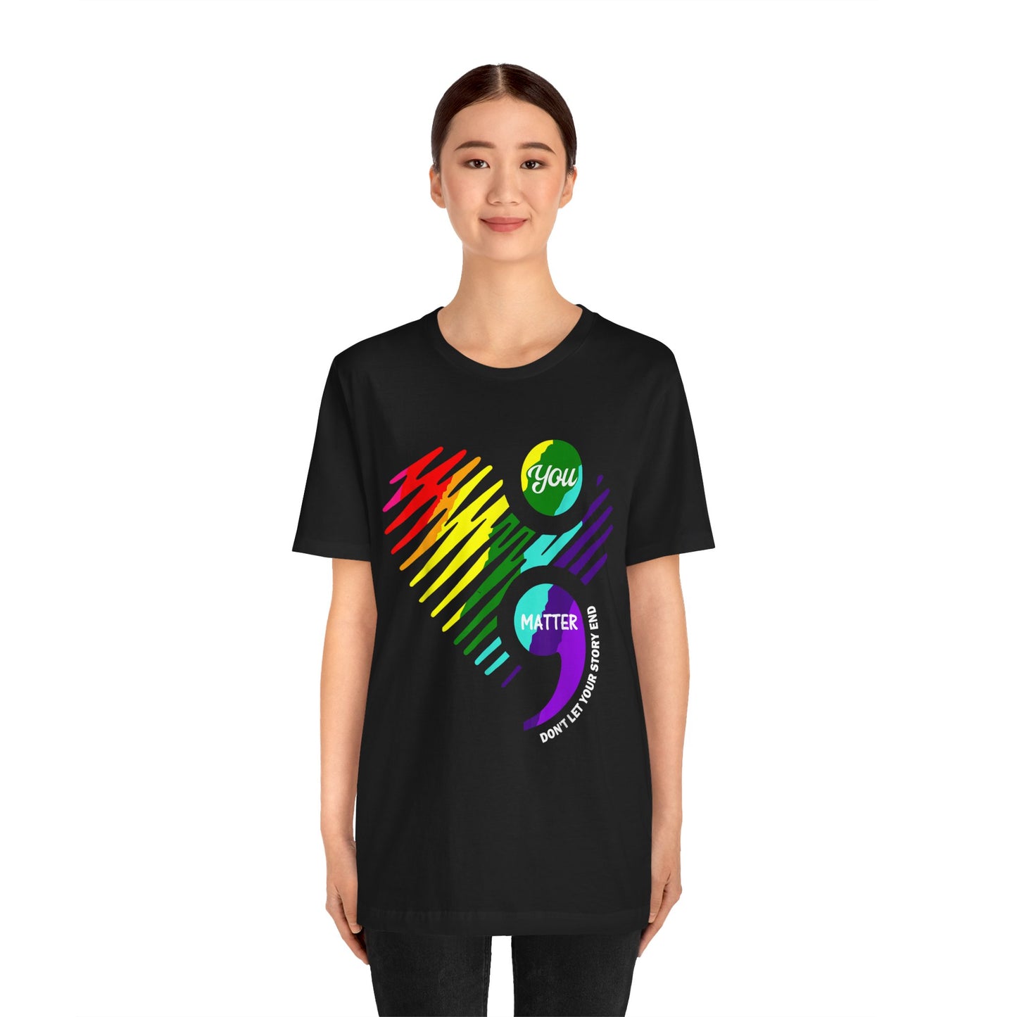 You Matter; Don't Let Your Story End | Unisex Adult Short Sleeve Tee