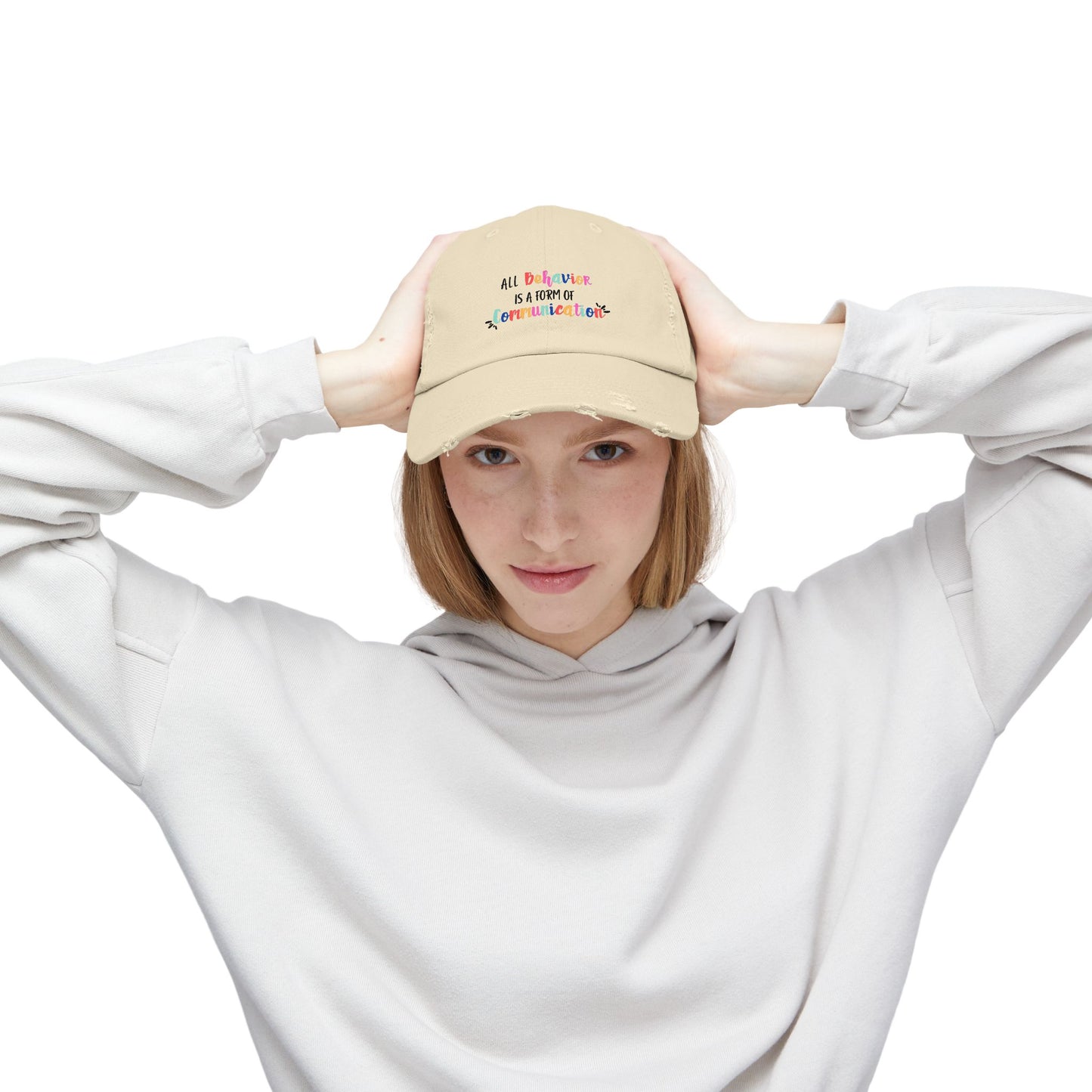 All Behavior is a Form of Communication • Unisex Distressed Hat