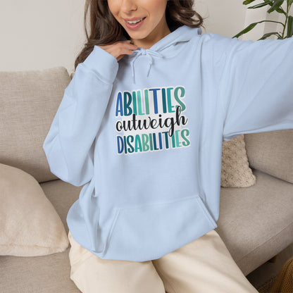 Abilities Outweigh Disabilities Disability Awareness Hoodie | Adult Unisex Hoodie