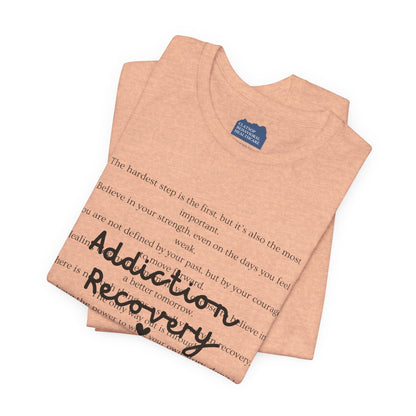 Addiction Recovery Inspirational Message • Unisex Adult Short Sleeve T-Shirt