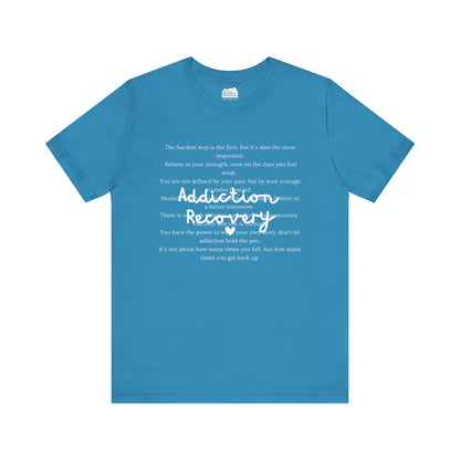 Addiction Recovery Inspirational Message • Unisex Adult Short Sleeve T-Shirt
