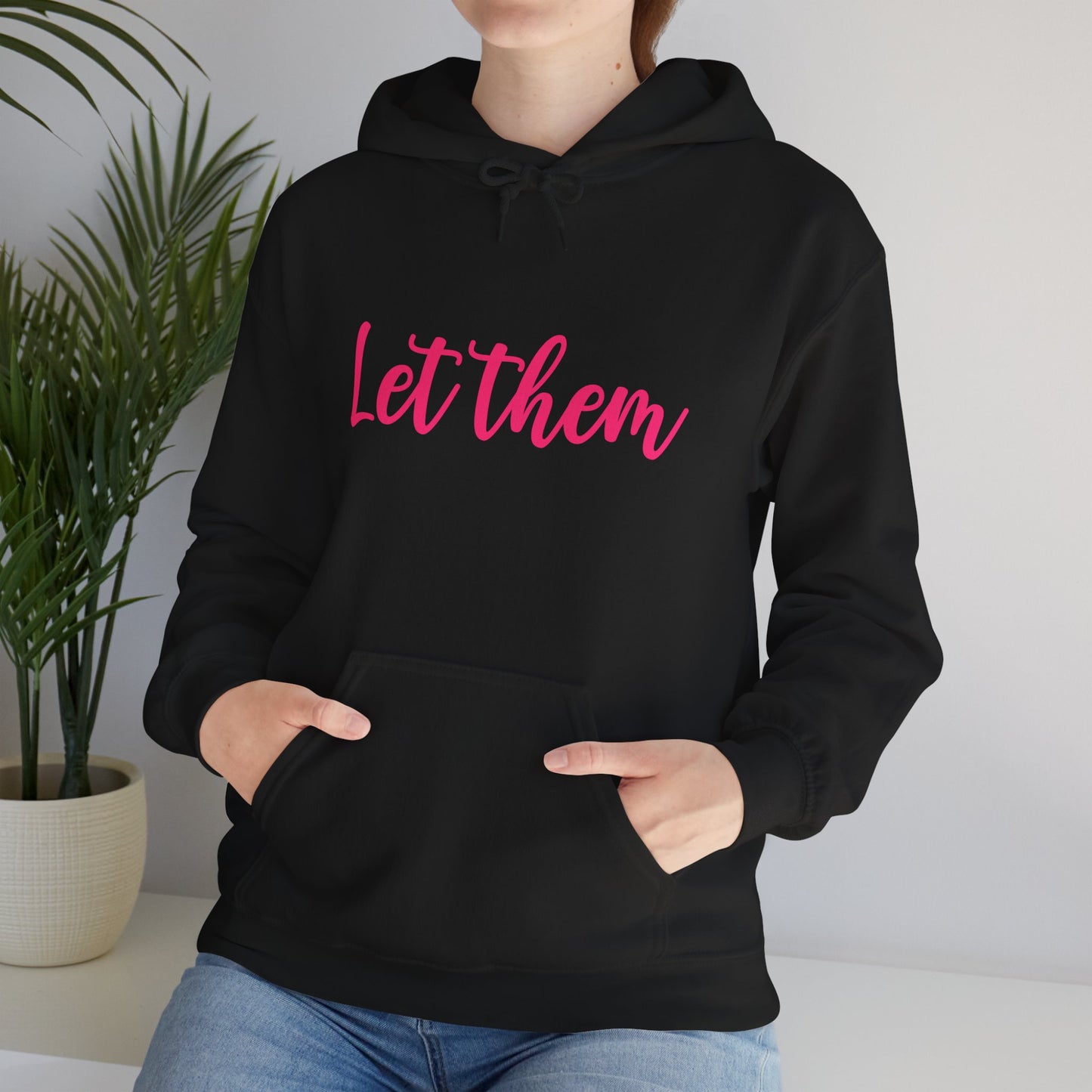 Let Them • Unisex Adult Hoodie