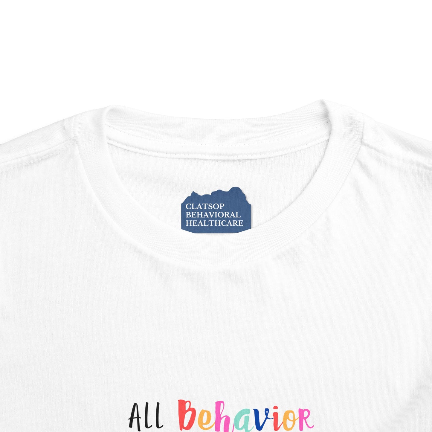 All Behavior is a Form of Communication • Unisex Toddler T-Shirt