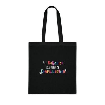 All Behavior is a Form of Communication • Eco-Friendly Cotton Grocery Tote