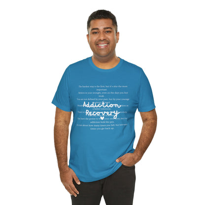 Addiction Recovery Inspirational Message • Unisex Adult Short Sleeve T-Shirt