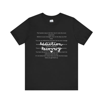 Addiction Recovery Inspirational Message • Unisex Adult Short Sleeve T-Shirt