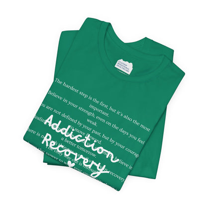 Addiction Recovery Inspirational Message • Unisex Adult Short Sleeve T-Shirt