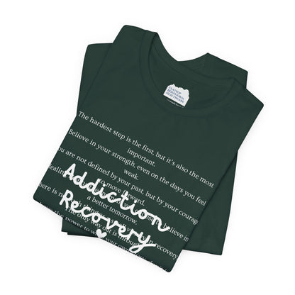 Addiction Recovery Inspirational Message • Unisex Adult Short Sleeve T-Shirt