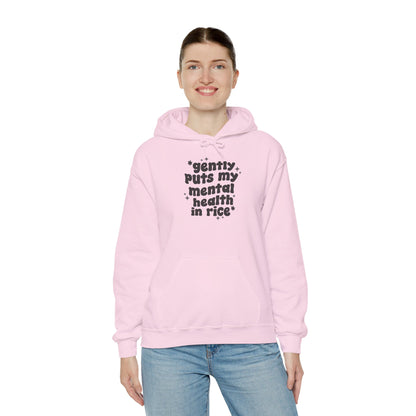 Gently Puts My Mental Health in Rice • Unisex Adult Hoodie