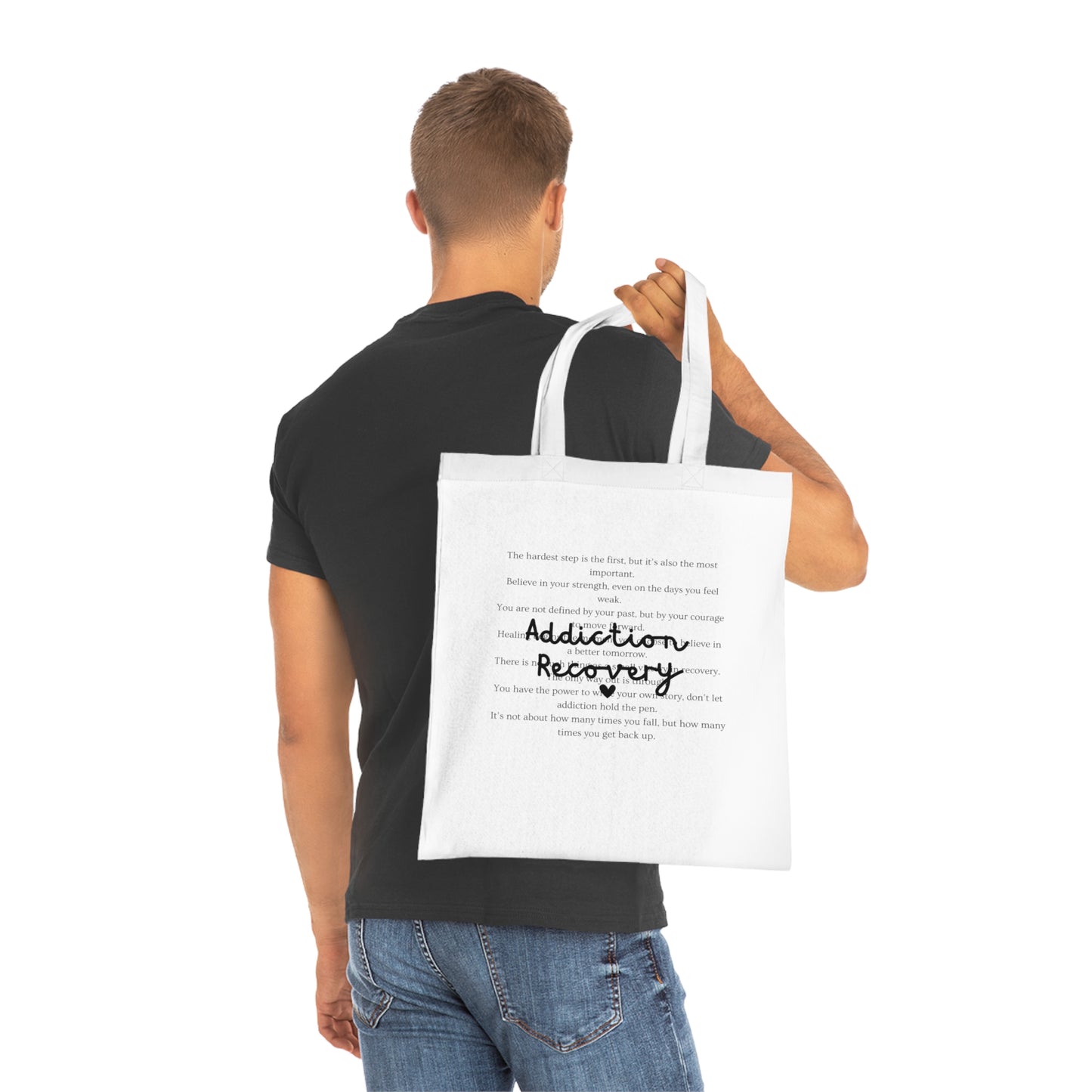 Addiction Recovery Inspirational Message Tote • Eco-Friendly Cotton Grocery Tote