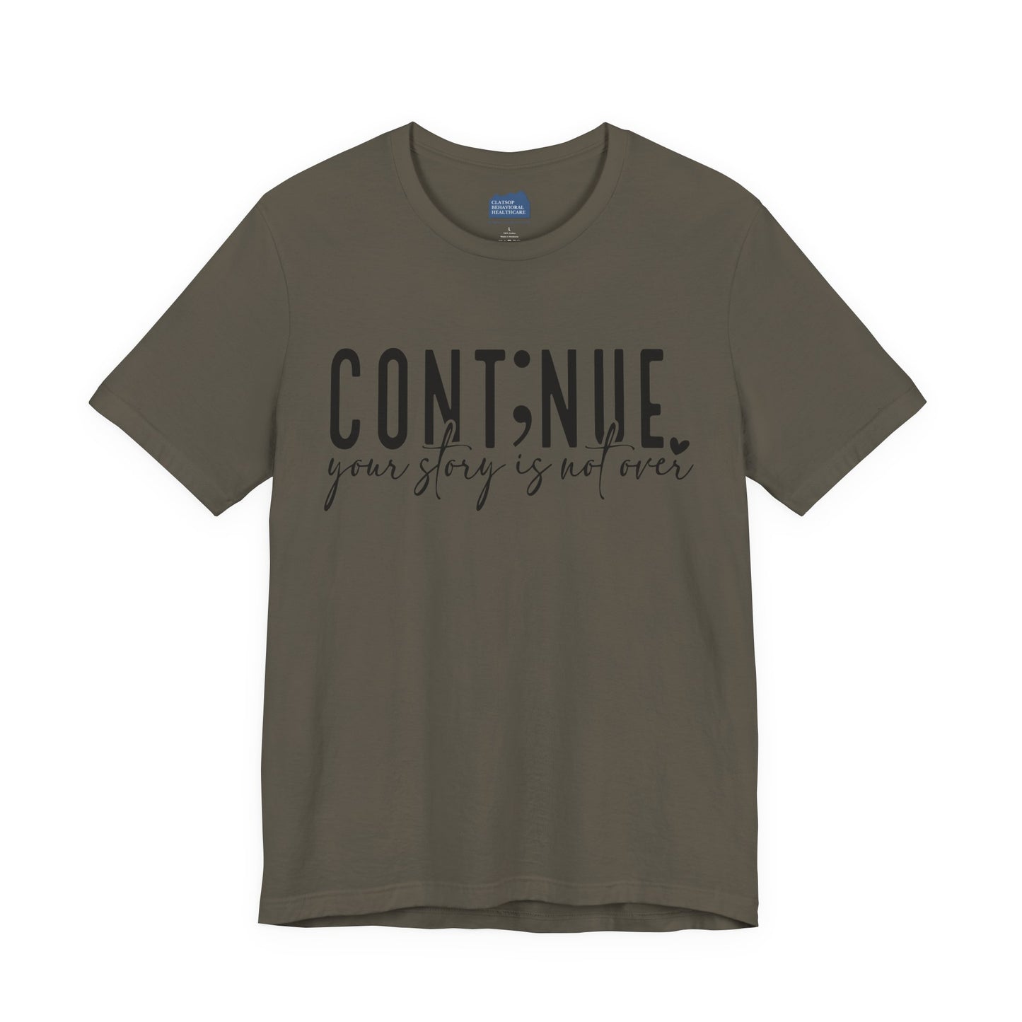 Cont;nue. Your Story is Not Over | Unisex Adult Short Sleeve Tee