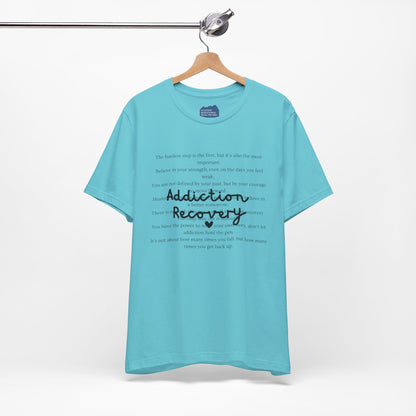 Addiction Recovery Inspirational Message • Unisex Adult Short Sleeve T-Shirt