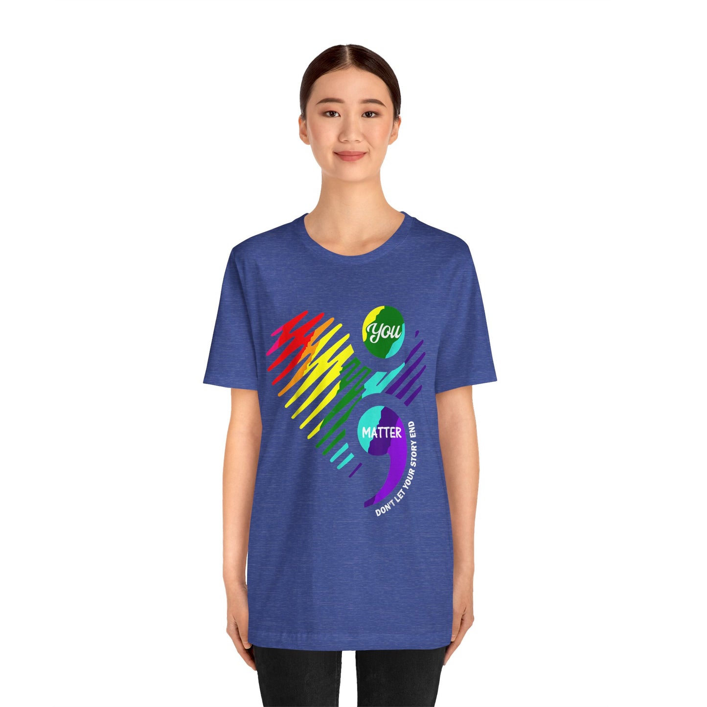 You Matter; Don't Let Your Story End | Unisex Adult Short Sleeve Tee