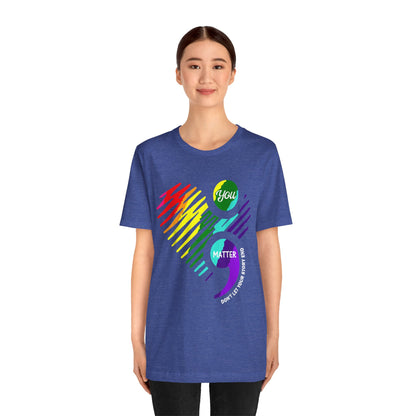 You Matter; Don't Let Your Story End | Unisex Adult Short Sleeve T-Shirt
