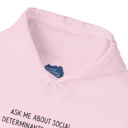 Ask Me About Social Determinants of Health • Unisex Adult Hoodie