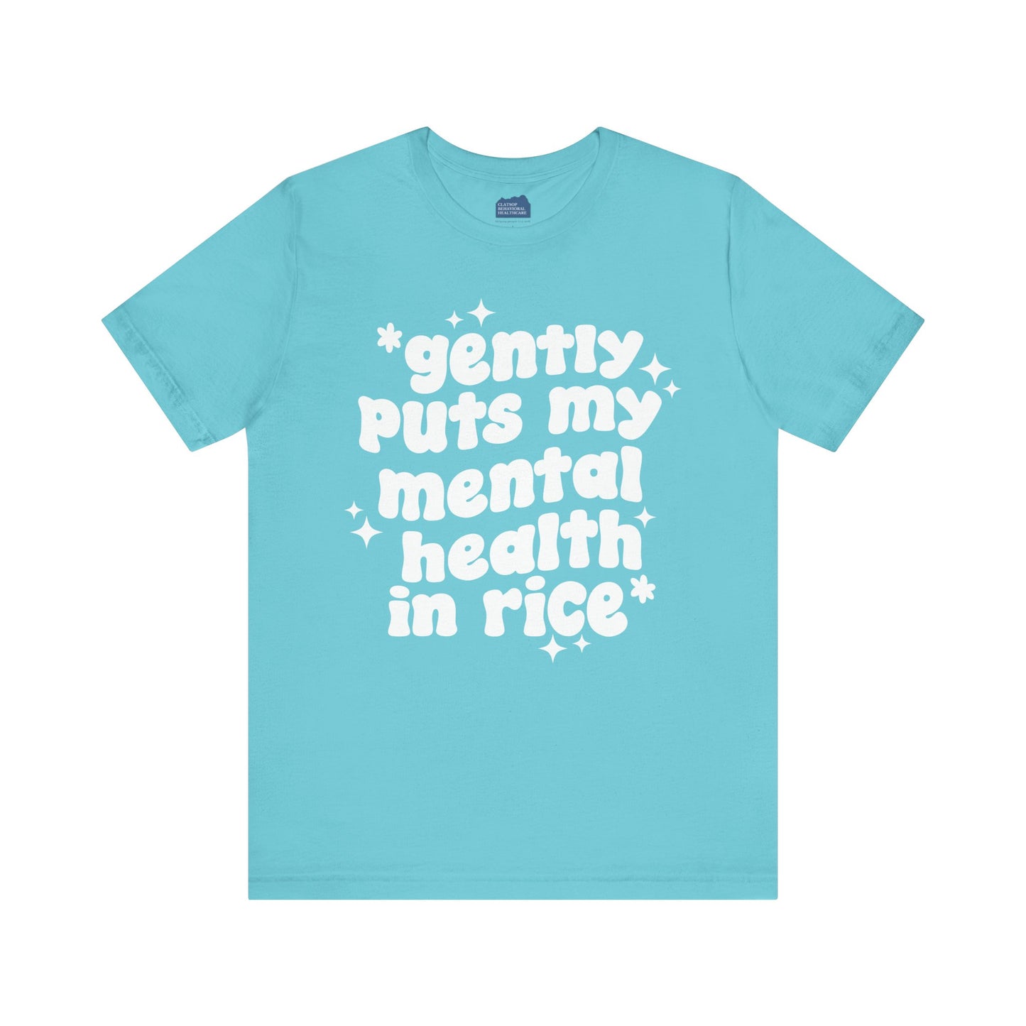 Gently Puts My Mental Health in Rice • Unisex Adult Short Sleeve Tee