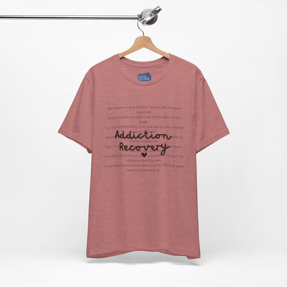 Addiction Recovery Inspirational Message • Unisex Adult Short Sleeve T-Shirt