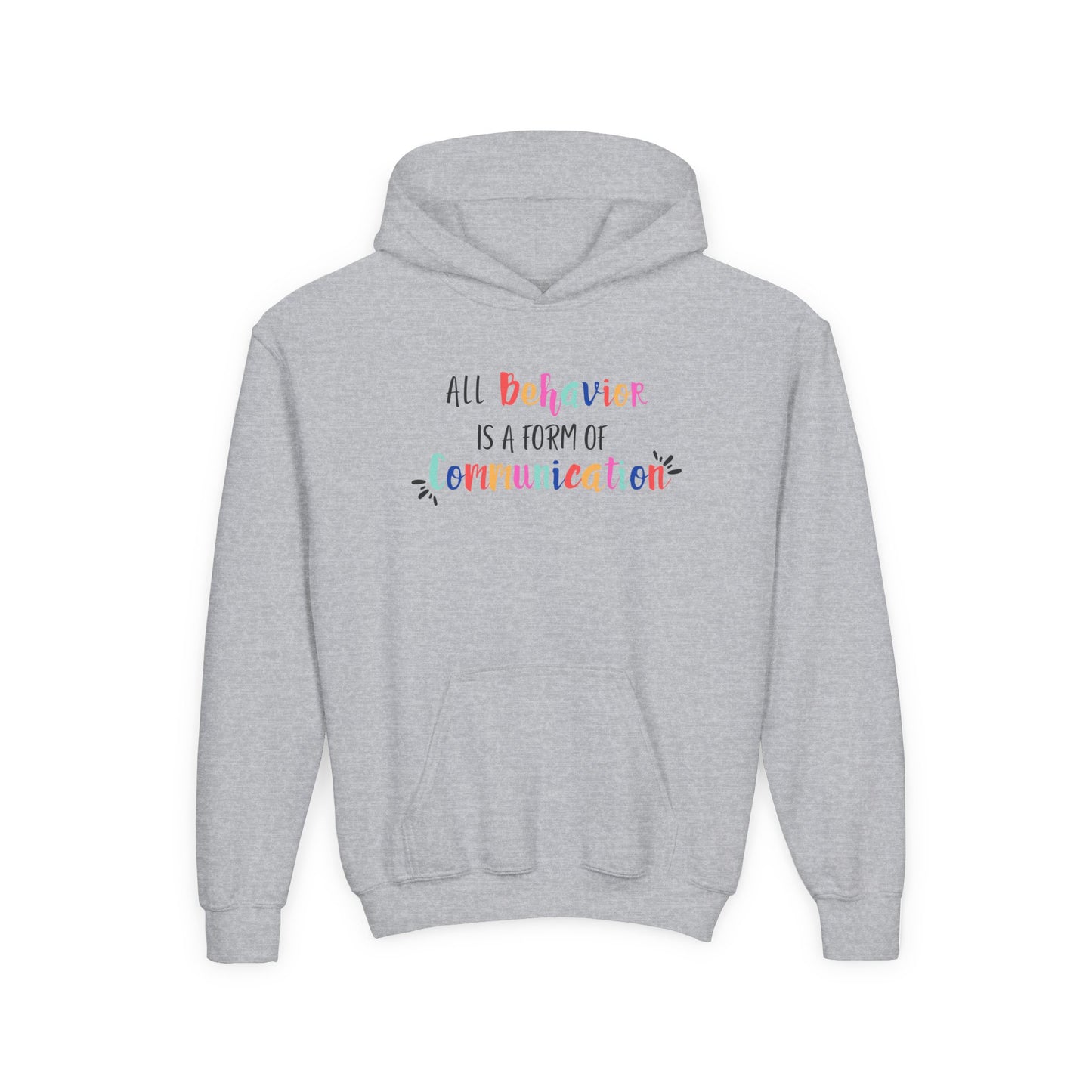 All Behavior is a Form of Communication • Unisex Youth Hoodie