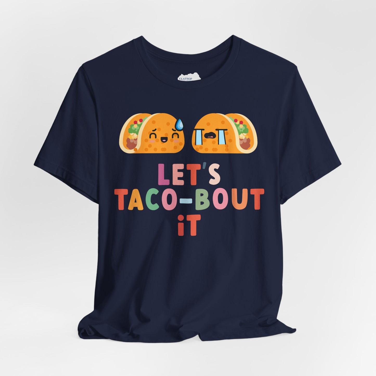 Let's Taco-bout It • Unisex Adult Short Sleeve T-Shirt