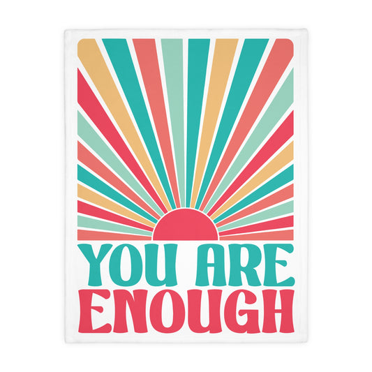 'You Are Enough' | Velveteen Throw Blanket