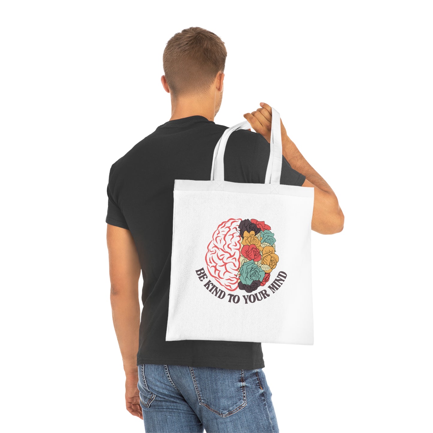 Be Kind to Your Mind • Eco-Friendly Cotton Grocery Tote
