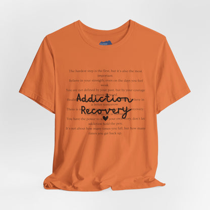 Addiction Recovery Inspirational Message • Unisex Adult Short Sleeve T-Shirt