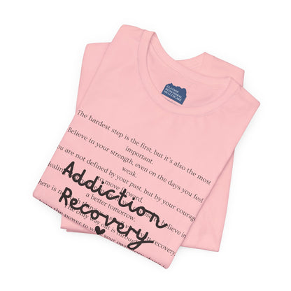 Addiction Recovery Inspirational Message • Unisex Adult Short Sleeve T-Shirt