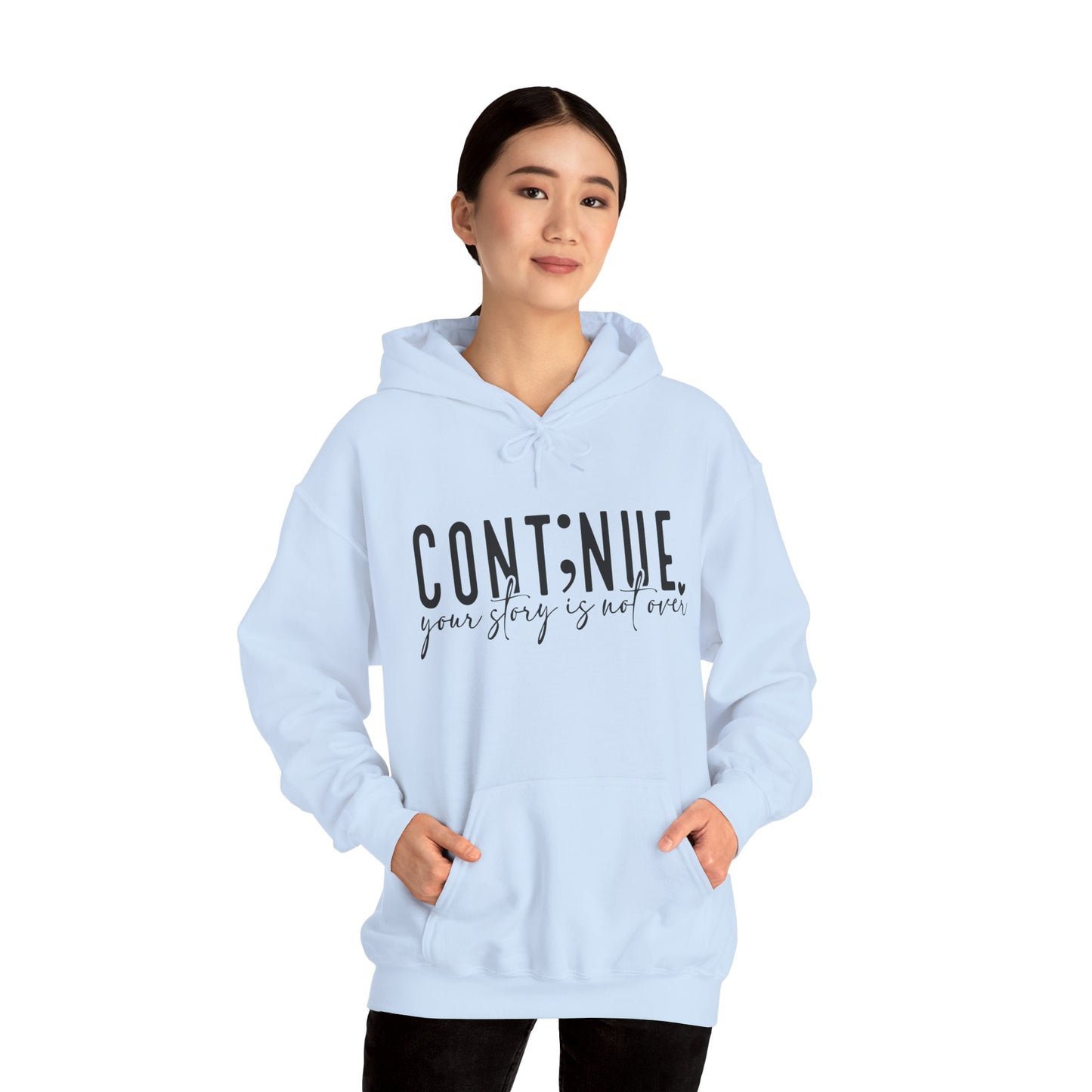 Cont;nue. Your Story is Not Over | Unisex Adult Hoodie