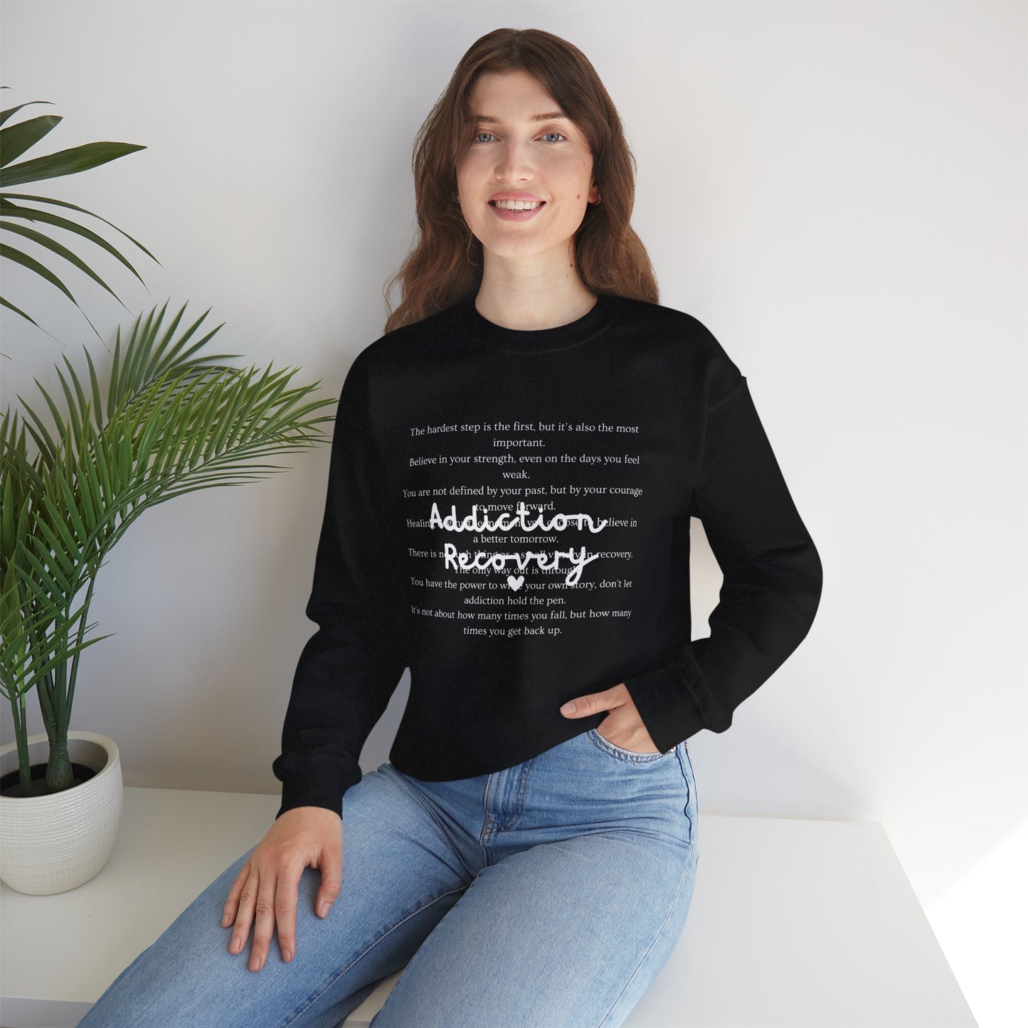 Addiction Recovery Inspirational Message Crewneck • Unisex Crewneck Sweatshirt
