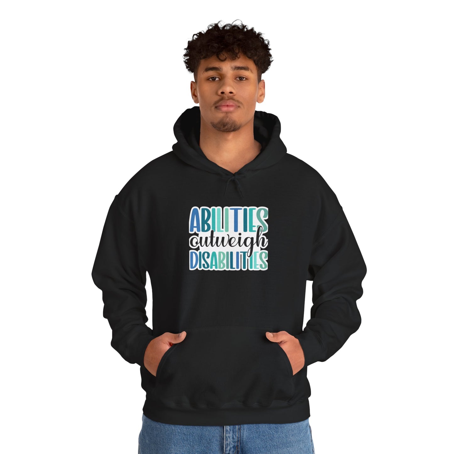 Abilities Outweigh Disabilities Disability Awareness Hoodie | Adult Unisex Hoodie