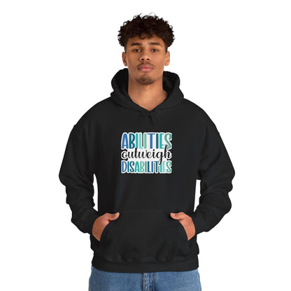 Abilities Outweigh Disabilities Disability Awareness Hoodie | Adult Unisex Hoodie