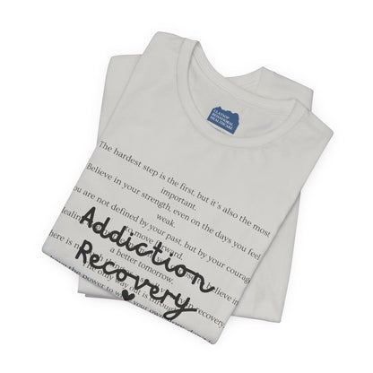 Addiction Recovery Inspirational Message • Unisex Adult Short Sleeve T-Shirt