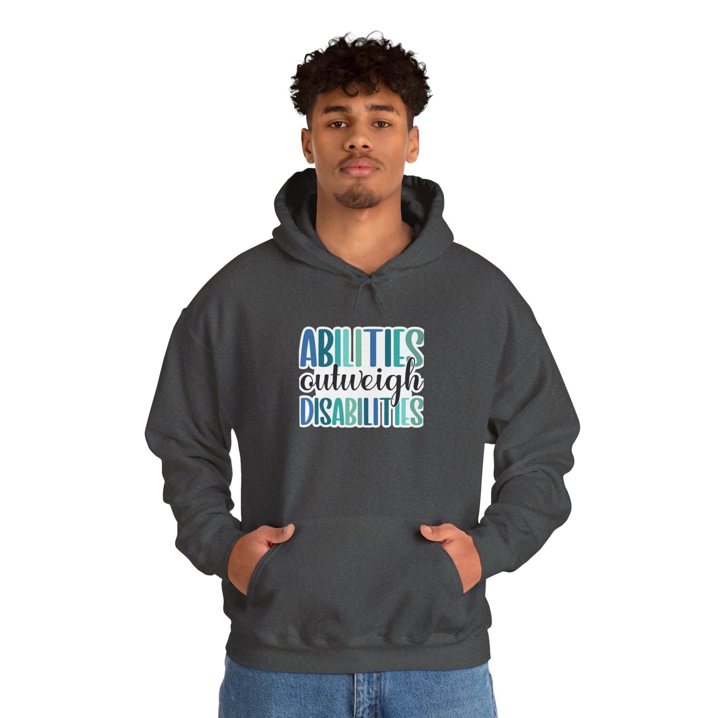 Abilities Outweigh Disabilities Disability Awareness Hoodie | Adult Unisex Hoodie