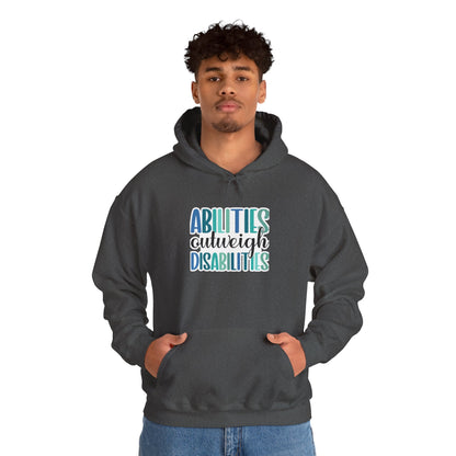 Abilities Outweigh Disabilities Disability Awareness Hoodie | Adult Unisex Hoodie