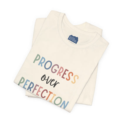 Progress Over Perfection Tee • Unisex Adult Short Sleeve T-Shirt
