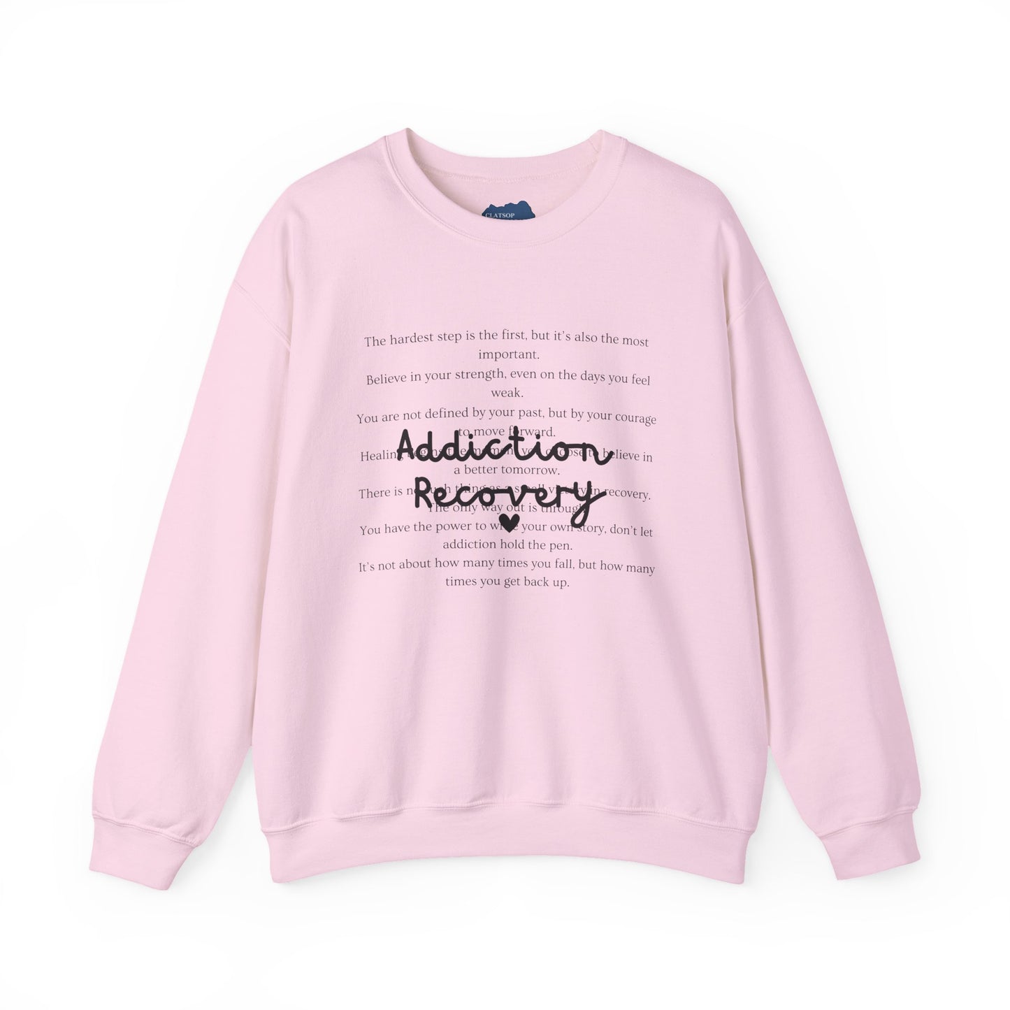 Addiction Recovery Inspirational Message Crewneck • Unisex Crewneck Sweatshirt