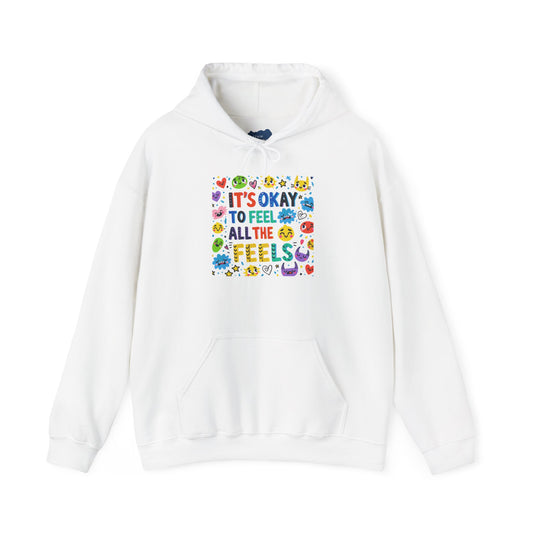 It’s Okay to Feel All the Feels • Unisex Adult Hoodie