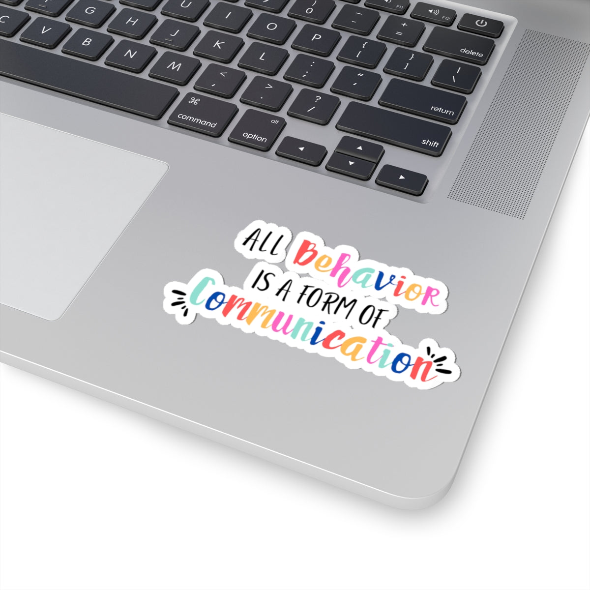 All Behavior is a Form of Communication • Kiss-Cut Stickers