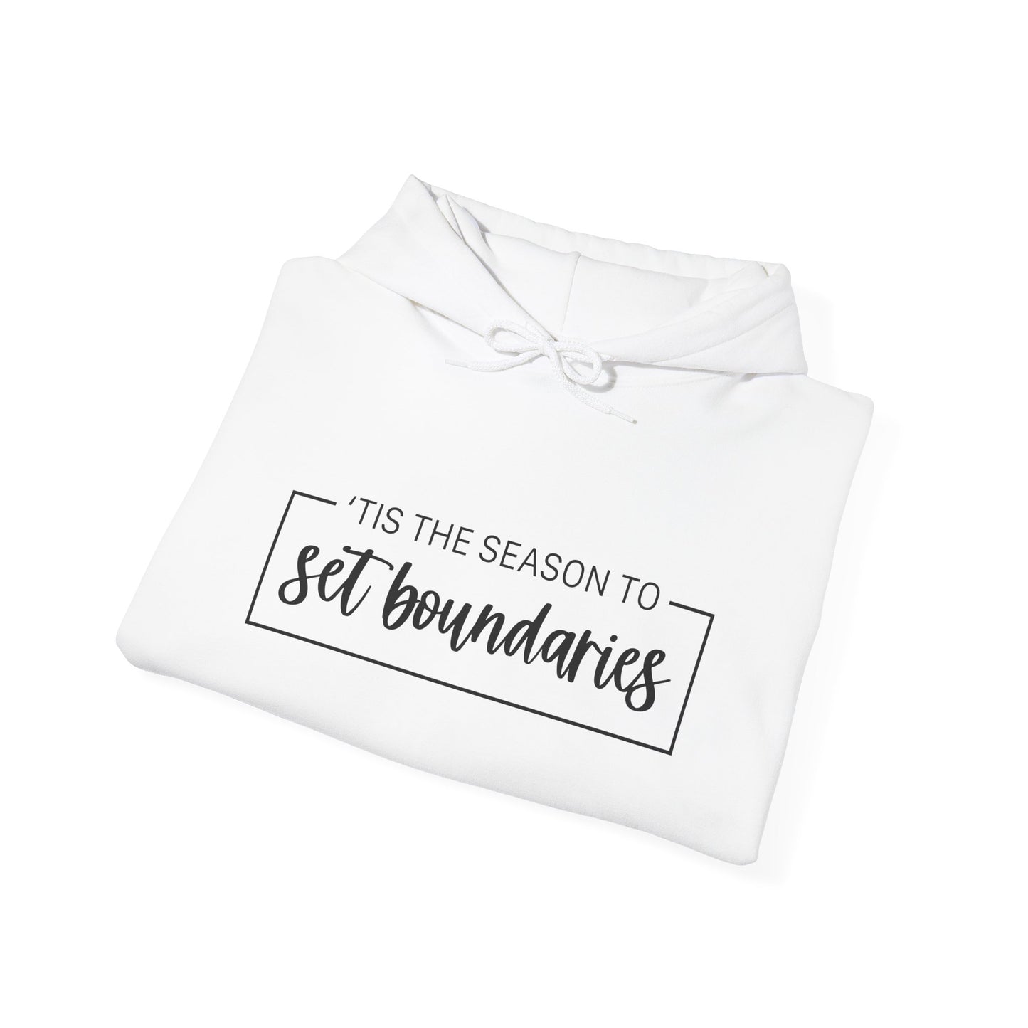 'Tis The Season To Set Boundaries • Unisex Adult Hoodie