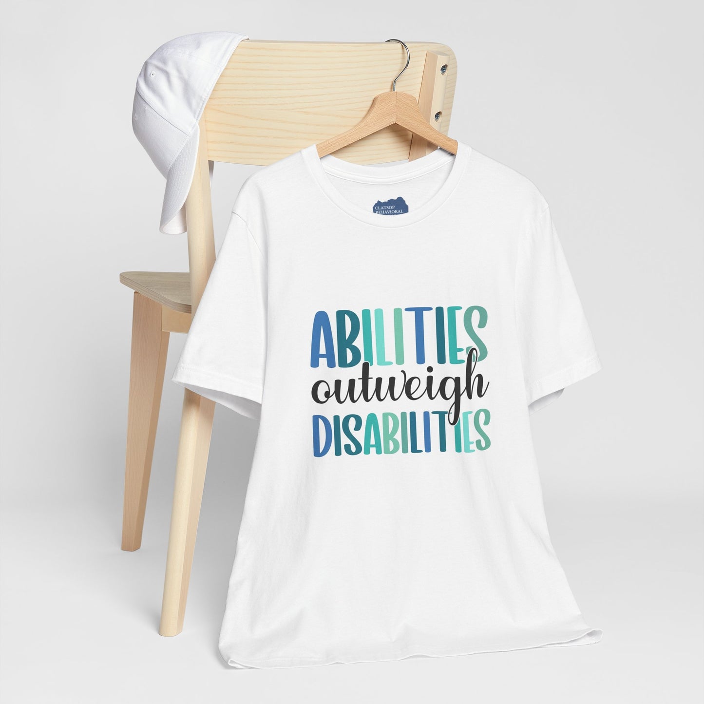 Abilities Outweigh Disabilities T-Shirt