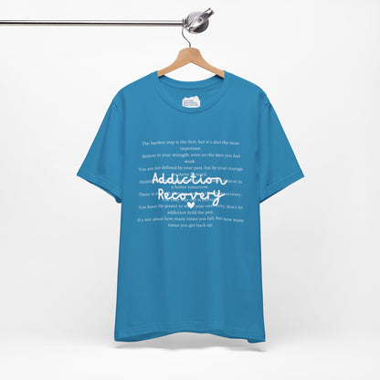 Addiction Recovery Inspirational Message • Unisex Adult Short Sleeve T-Shirt