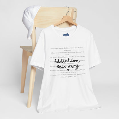 Addiction Recovery Inspirational Message • Unisex Adult Short Sleeve T-Shirt