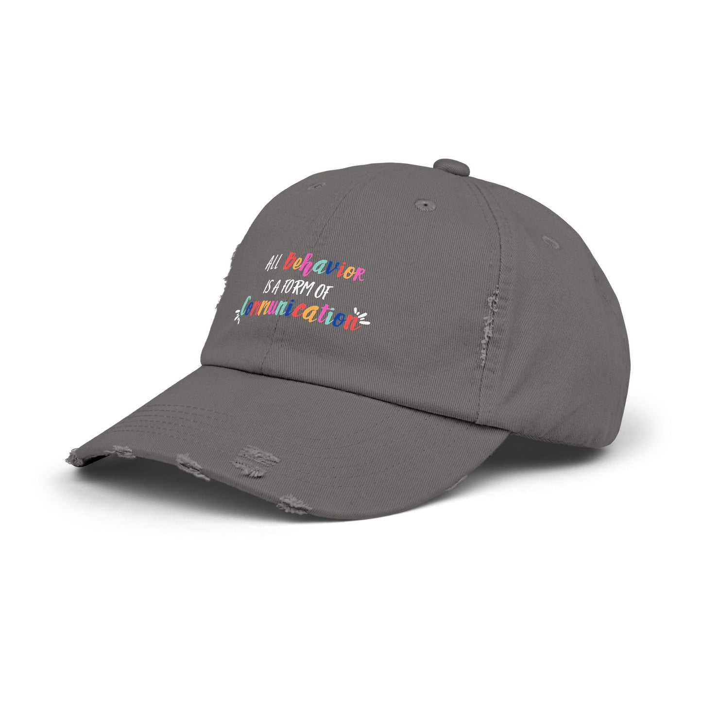All Behavior is a Form of Communication • Unisex Distressed Hat