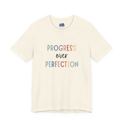 Progress Over Perfection Tee • Unisex Adult Short Sleeve T-Shirt
