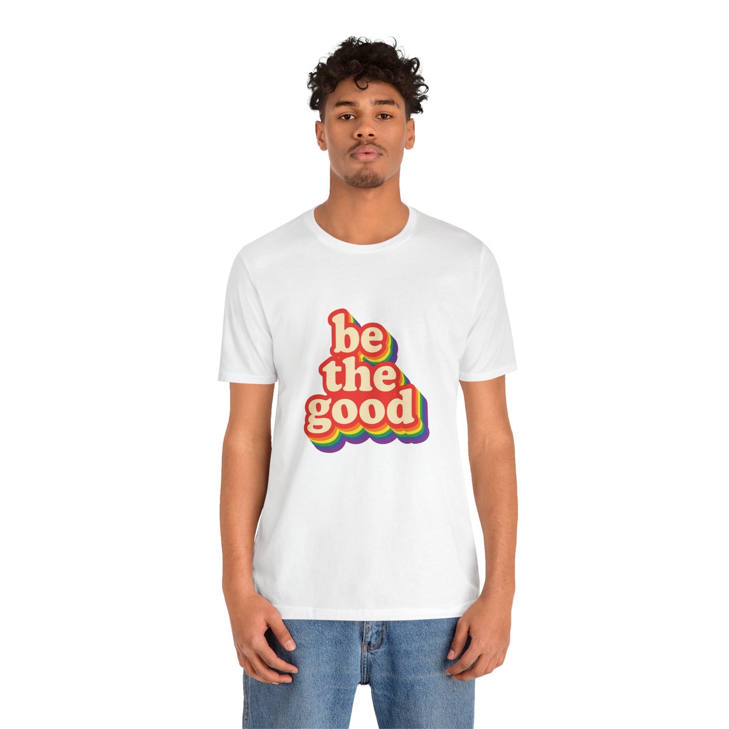 Be The Good Retro Rainbow Tee | Unisex Adult T-Shirt